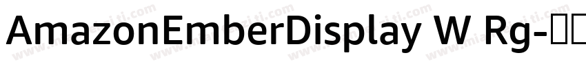 AmazonEmberDisplay W Rg字体转换